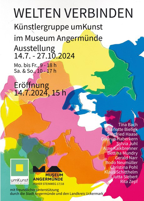 Welten verbinden. Künstlergruppe umKunst im Museum Angermünde. Ausstellung 14.7. - 27.10.2024