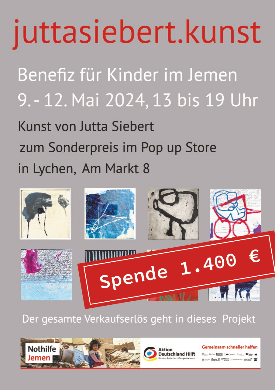 jutta siebert.kunst: Benefiz für Kinder im Jemen, Mai 2024, Pop-up-Store Lychen. Erlös: 1.400 € Spende